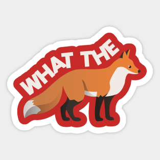 What The FOX - Fox - Digital vector illustration Sticker